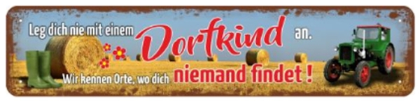 Blechschild - Dorfkind - XXL Version - S120