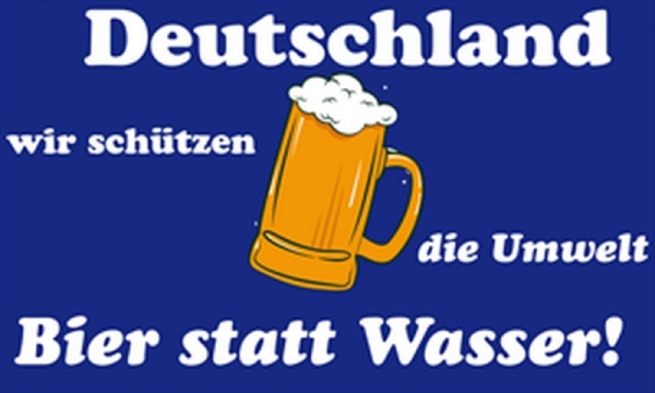 Fahne - Bier statt Wasser