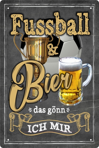 Blechschild - Fussball und Bier - das gönn ich mir - BS352