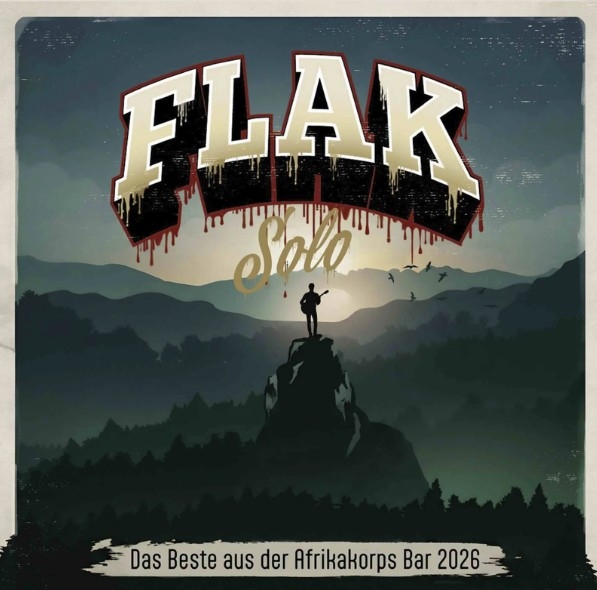 Flak Solo - Das Beste aus der Afrikakorps Bar 2026